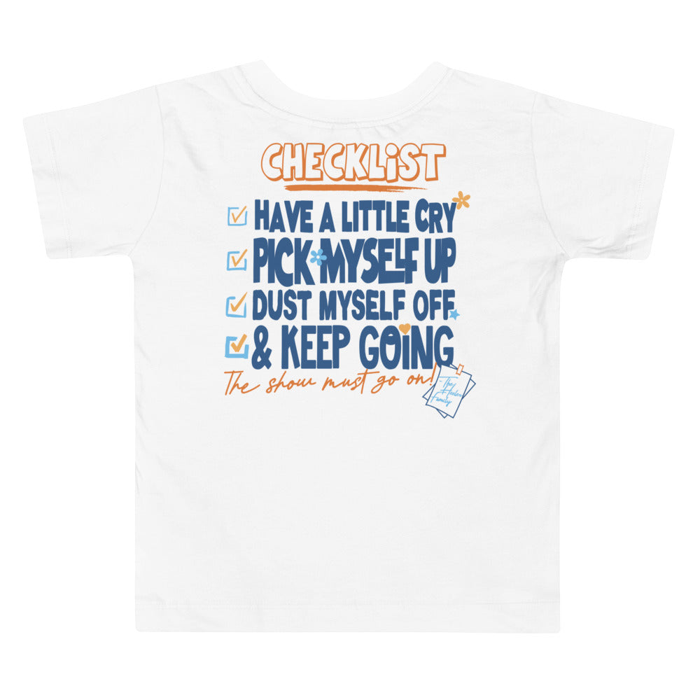 The Show Must Go On Checklist Toddler Short Sleeve Tee