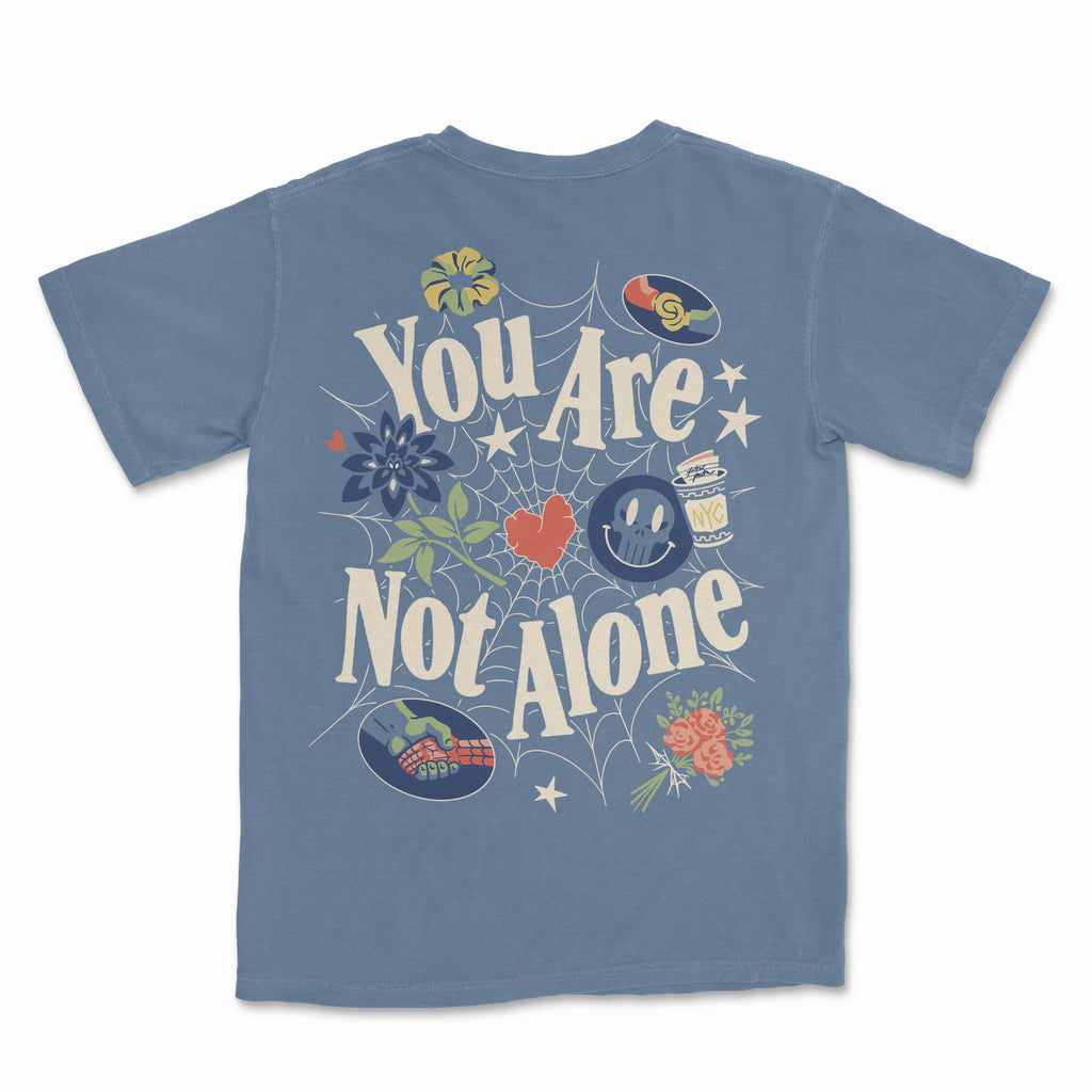 You Are Not Alone Tee
