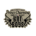 Girls Want Bat Boys Sticker