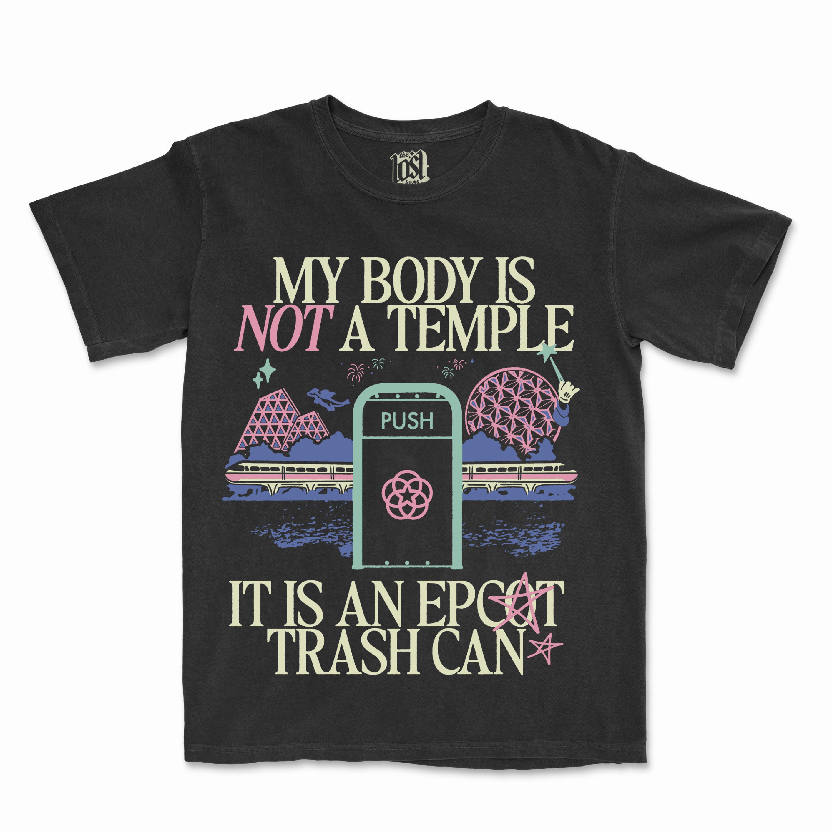 Body Is Not A Temple Tee