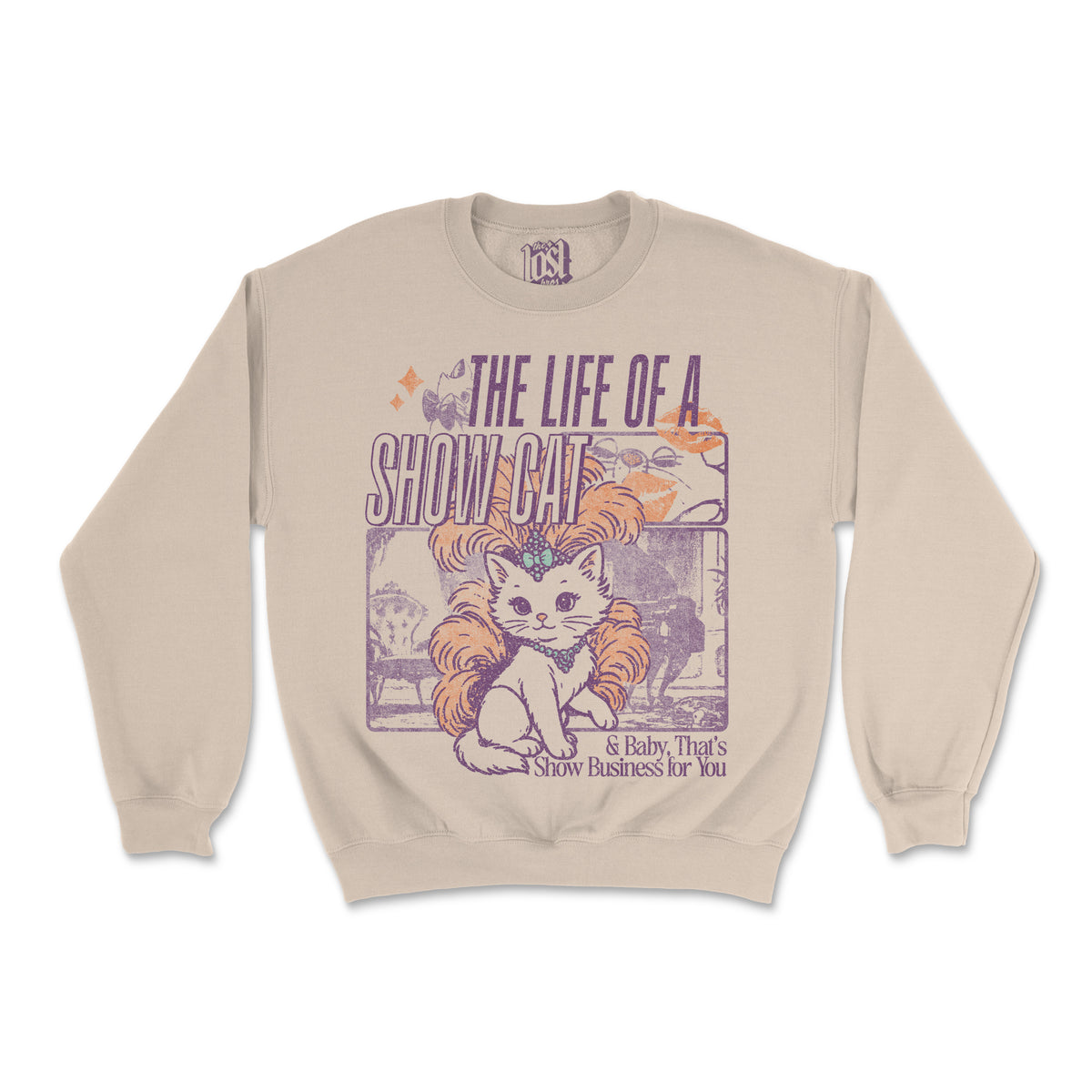 Life Of A Show Cat Sweatshirt