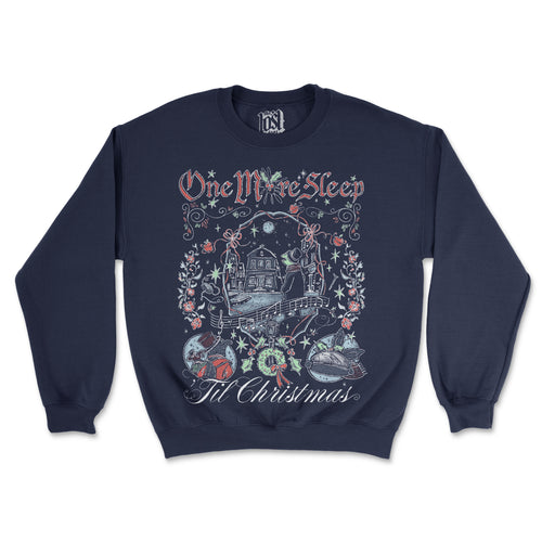 One More Sleep Til Christmas Sweatshirt