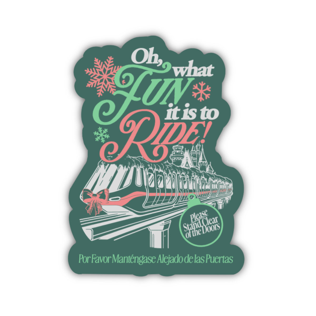 Oh What Fun Monorail Sticker