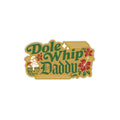 Dole Whip Daddy Sticker