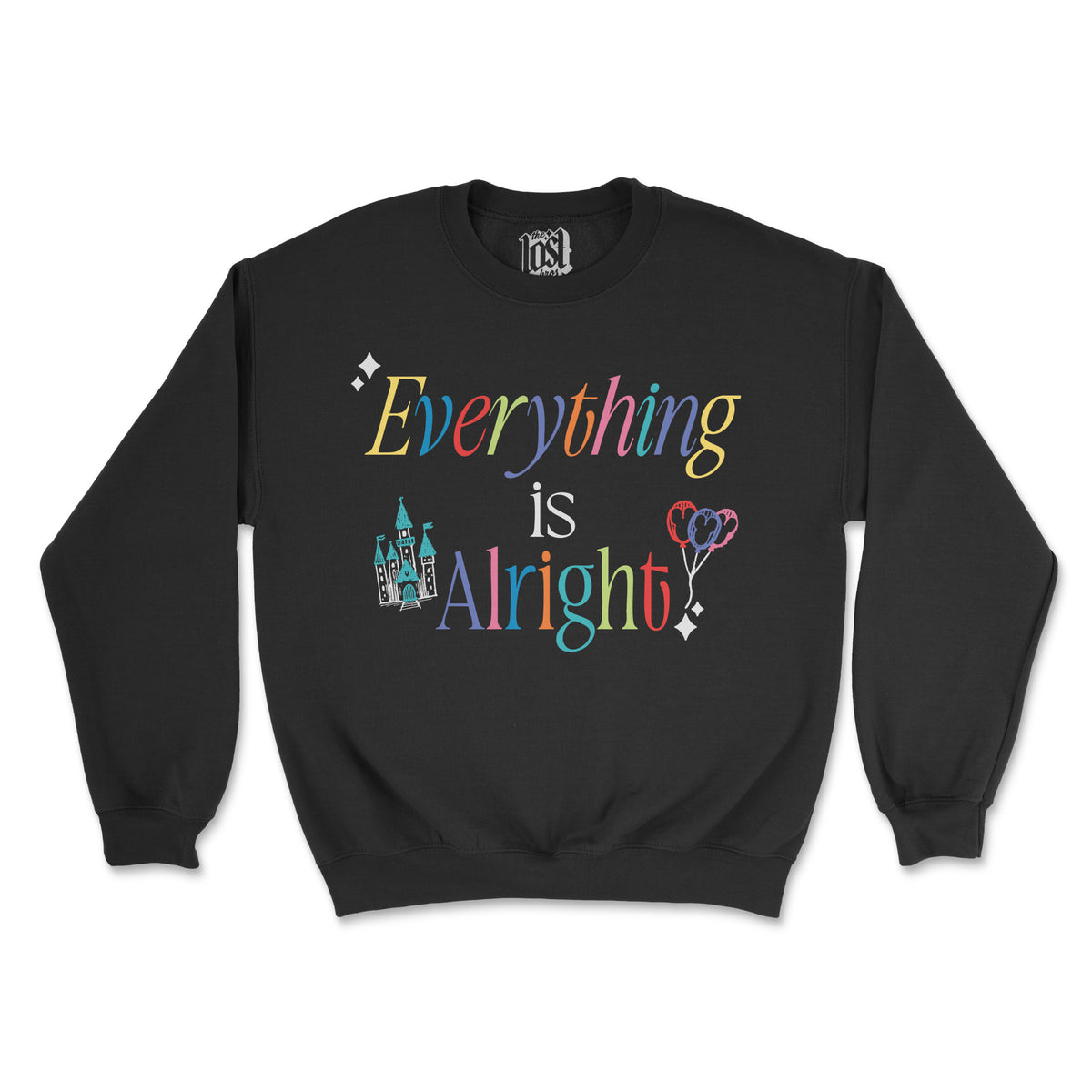 Everything Is Alright Sweatshirt