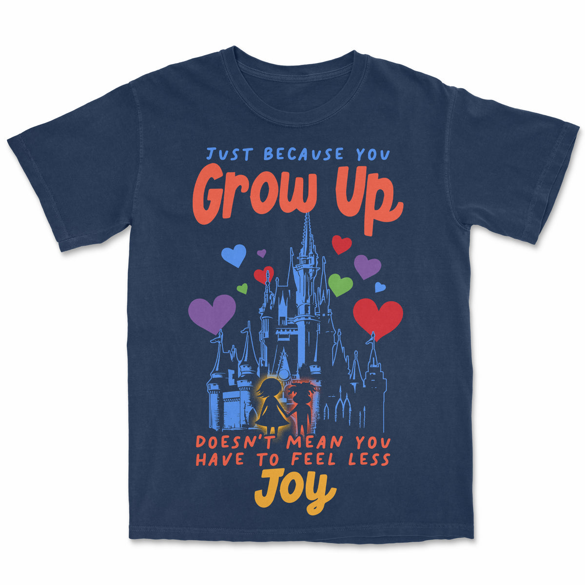 Just Because You Grow Up Tee