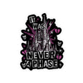 Never A Phase Sticker - MK Variant