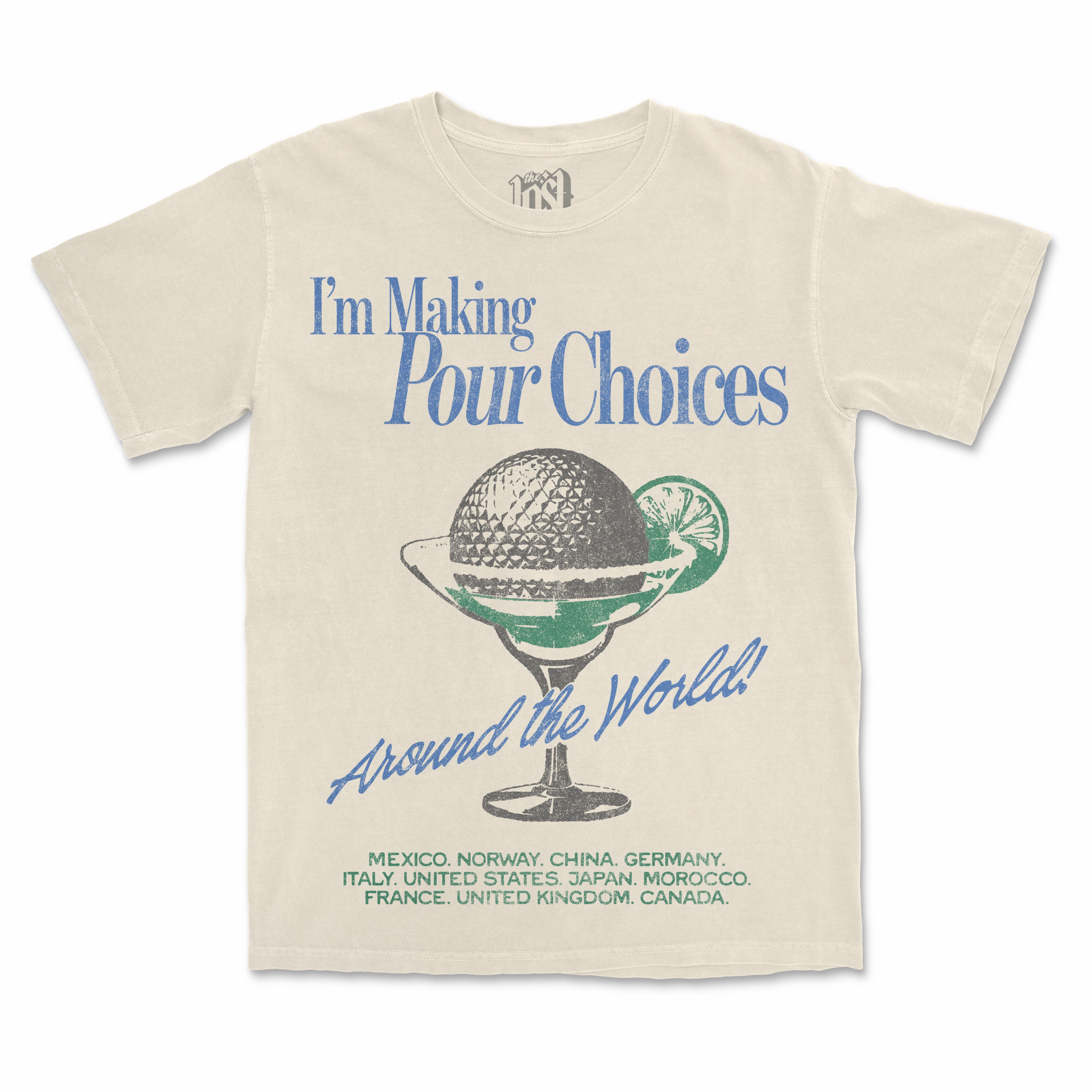 Pour Choices Tee