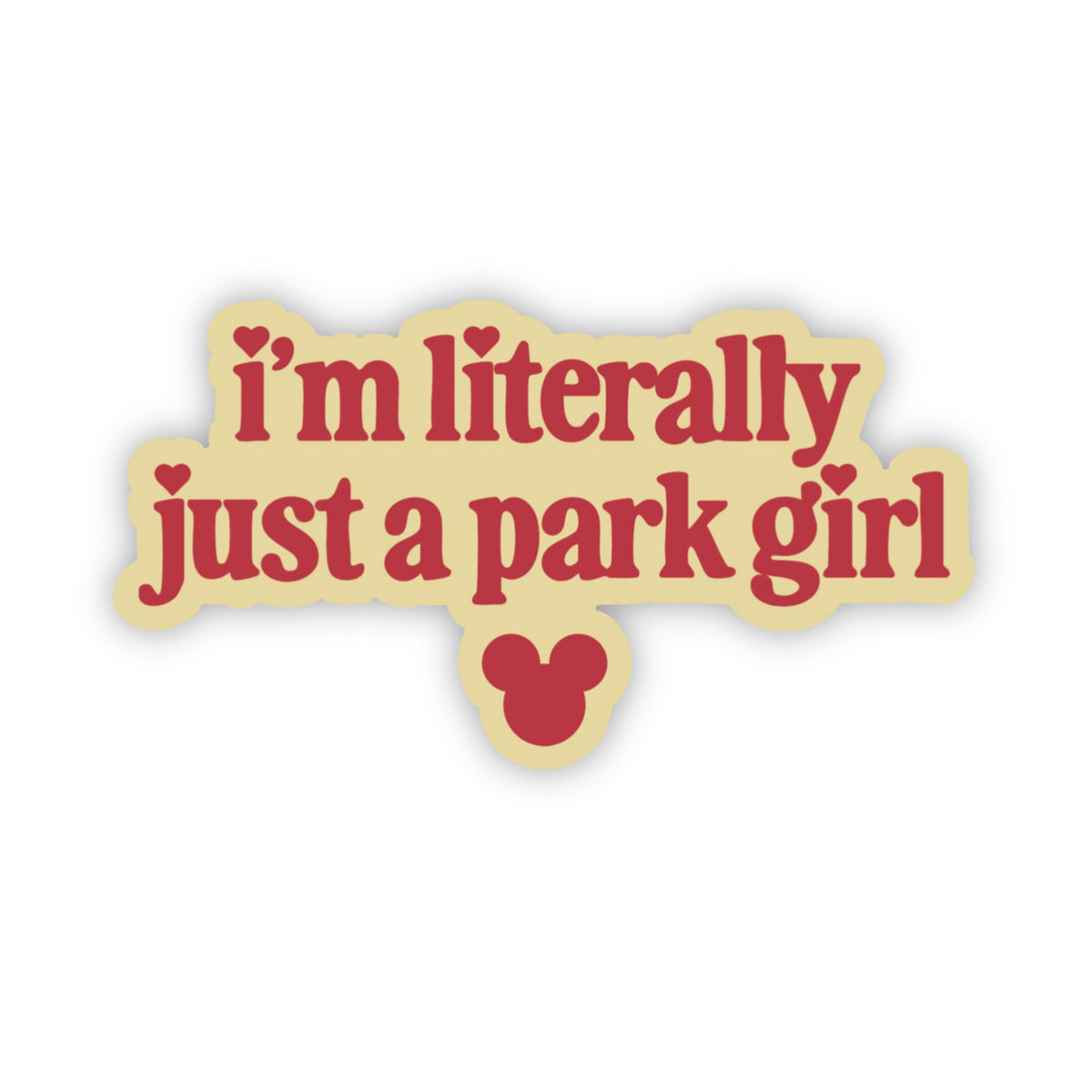 Literally Just A Park Girl Sticker