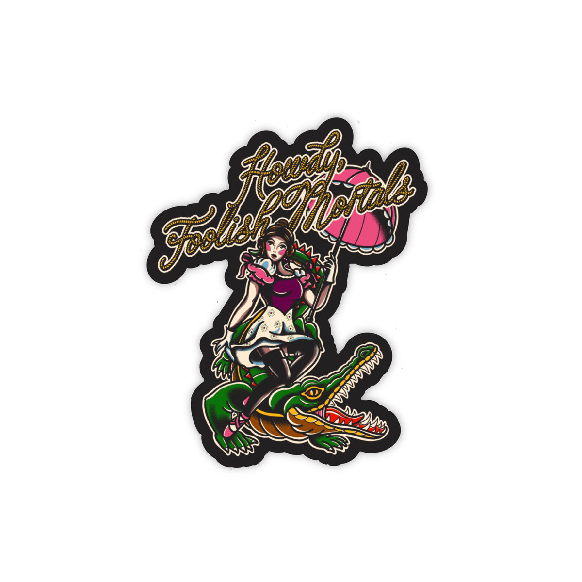 Howdy Foolish Mortals Sticker