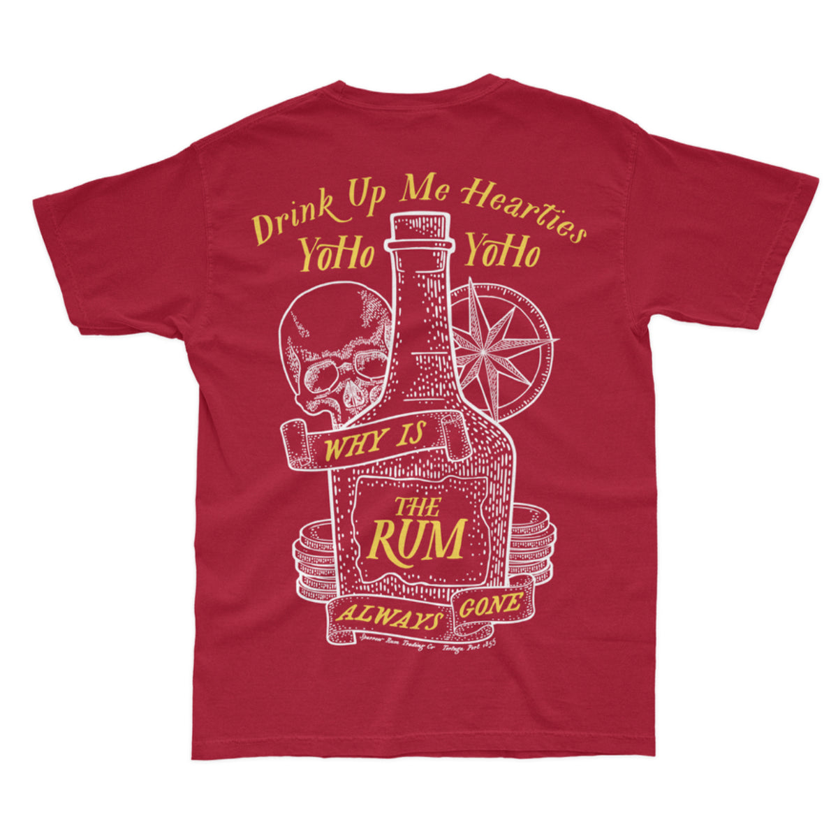 Why is the Rum Always Gone Tee