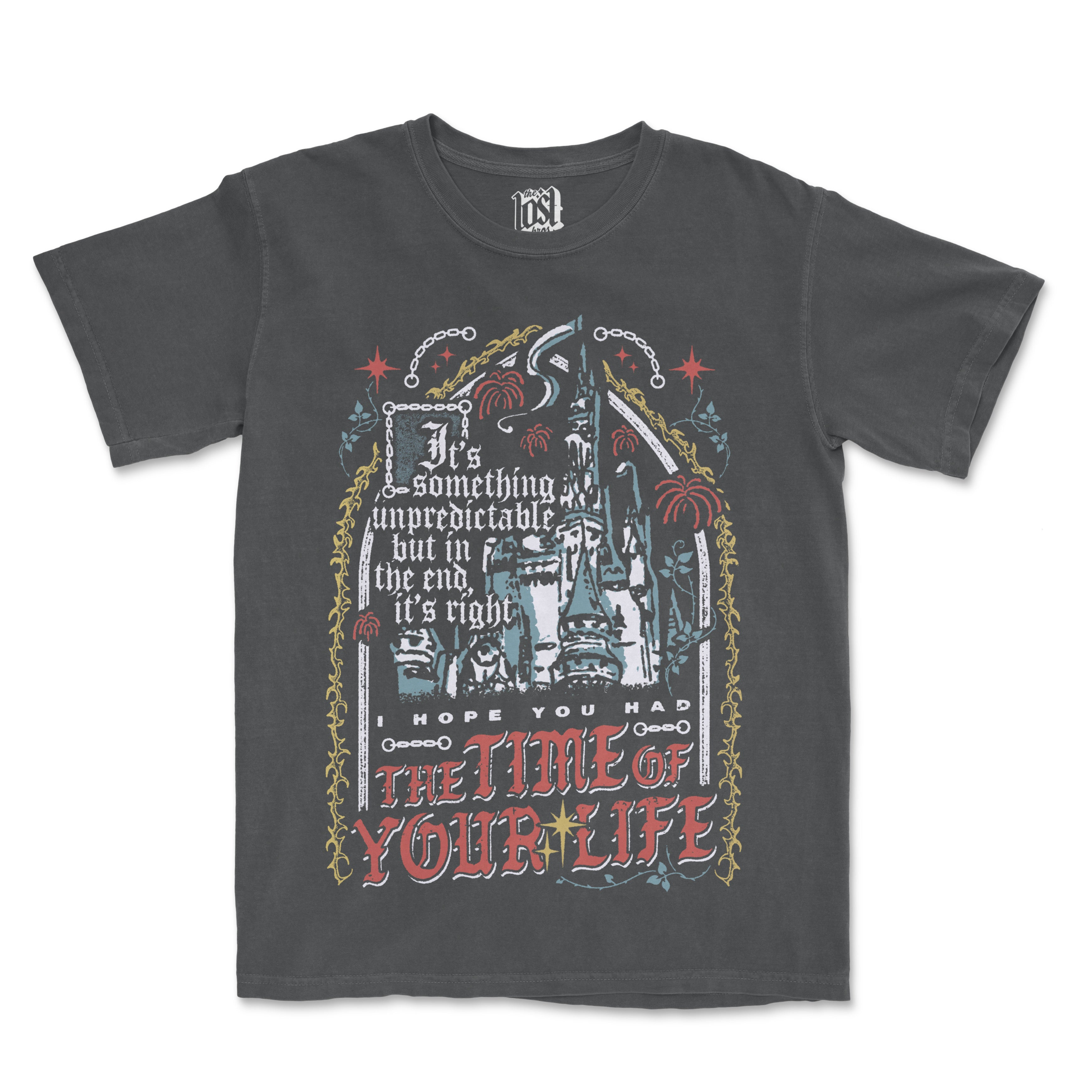 The Time Of Your Life Tee