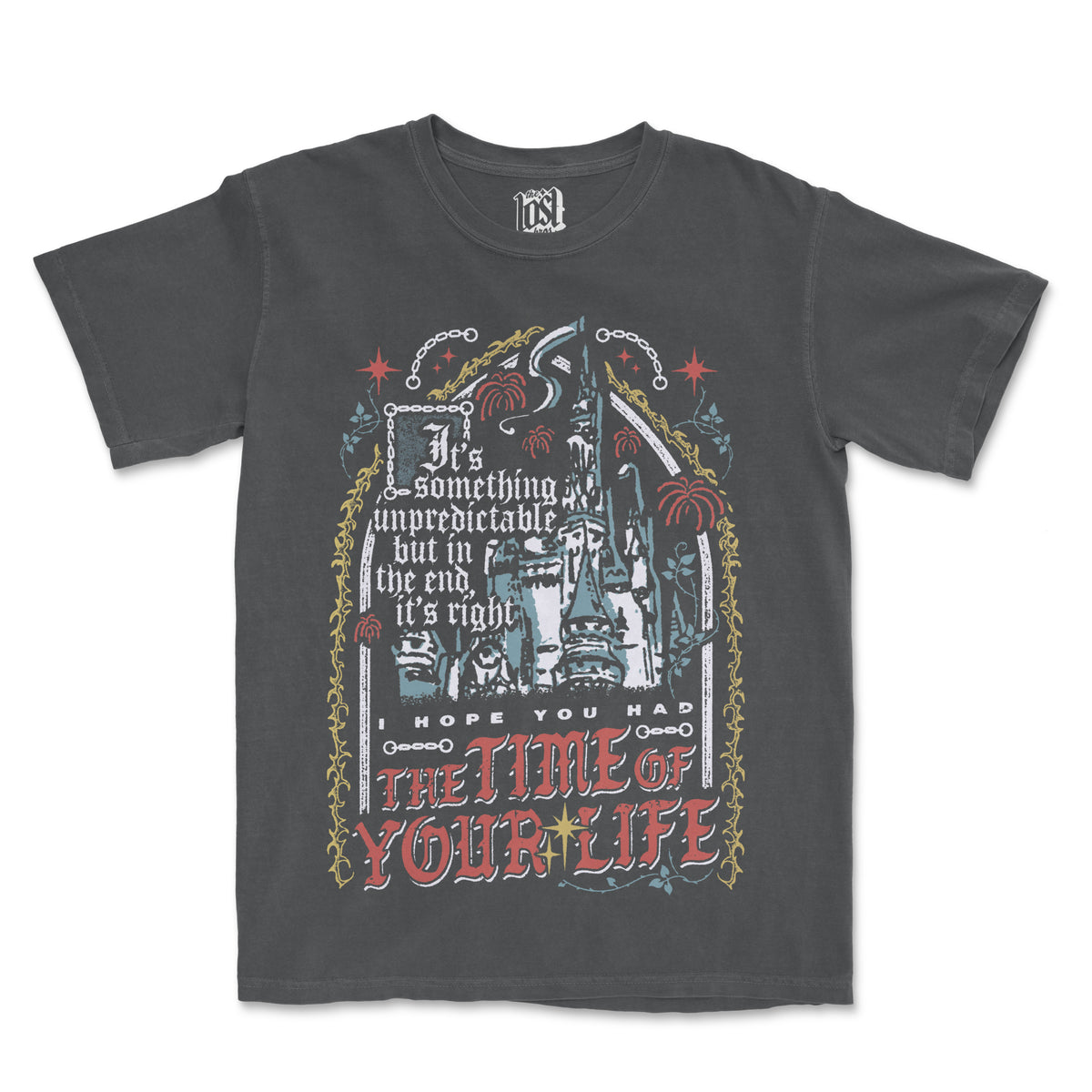 The Time Of Your Life Tee