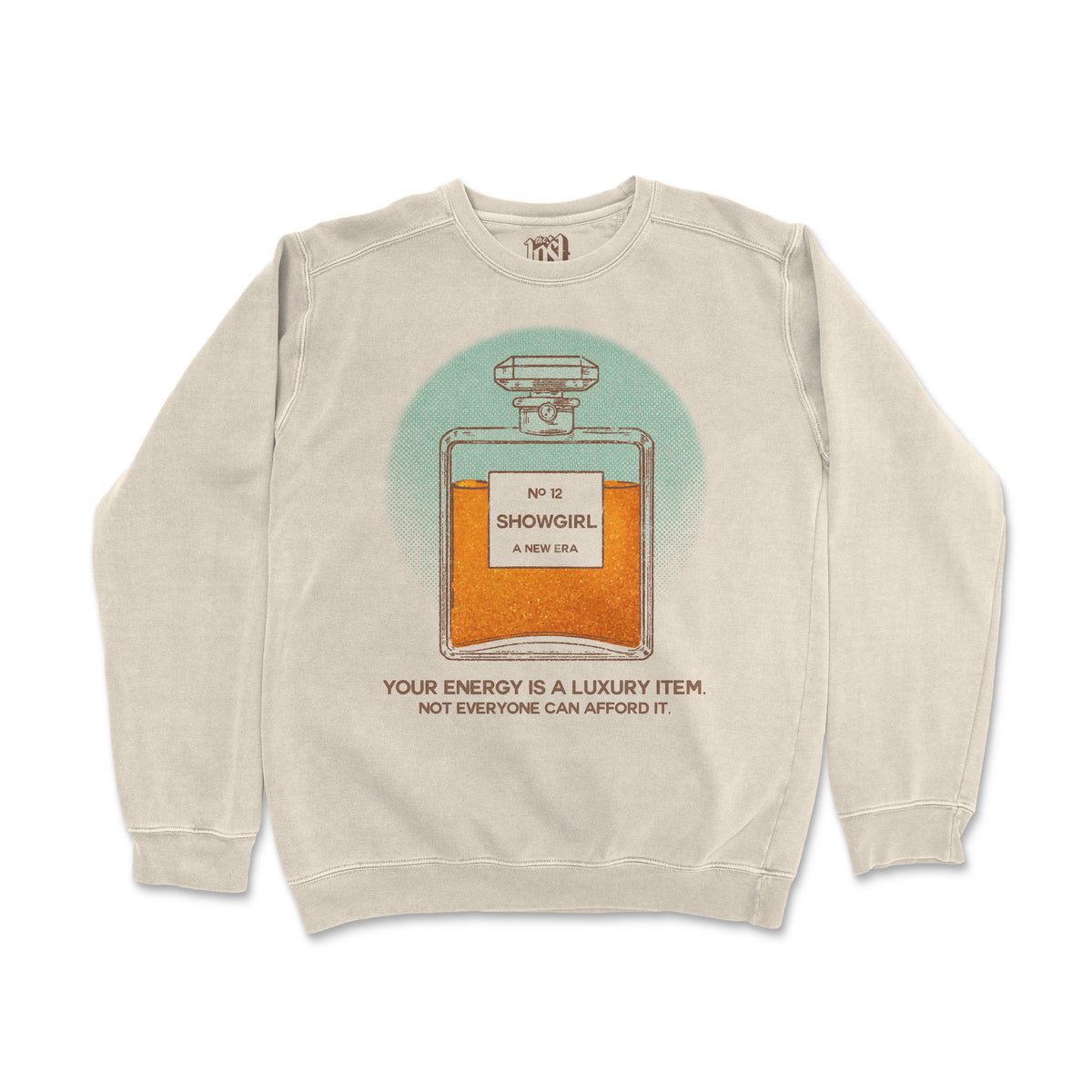 Your Energy is a Luxury Sweatshirt