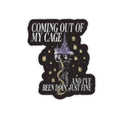 Coming Out Of My Cage Sticker