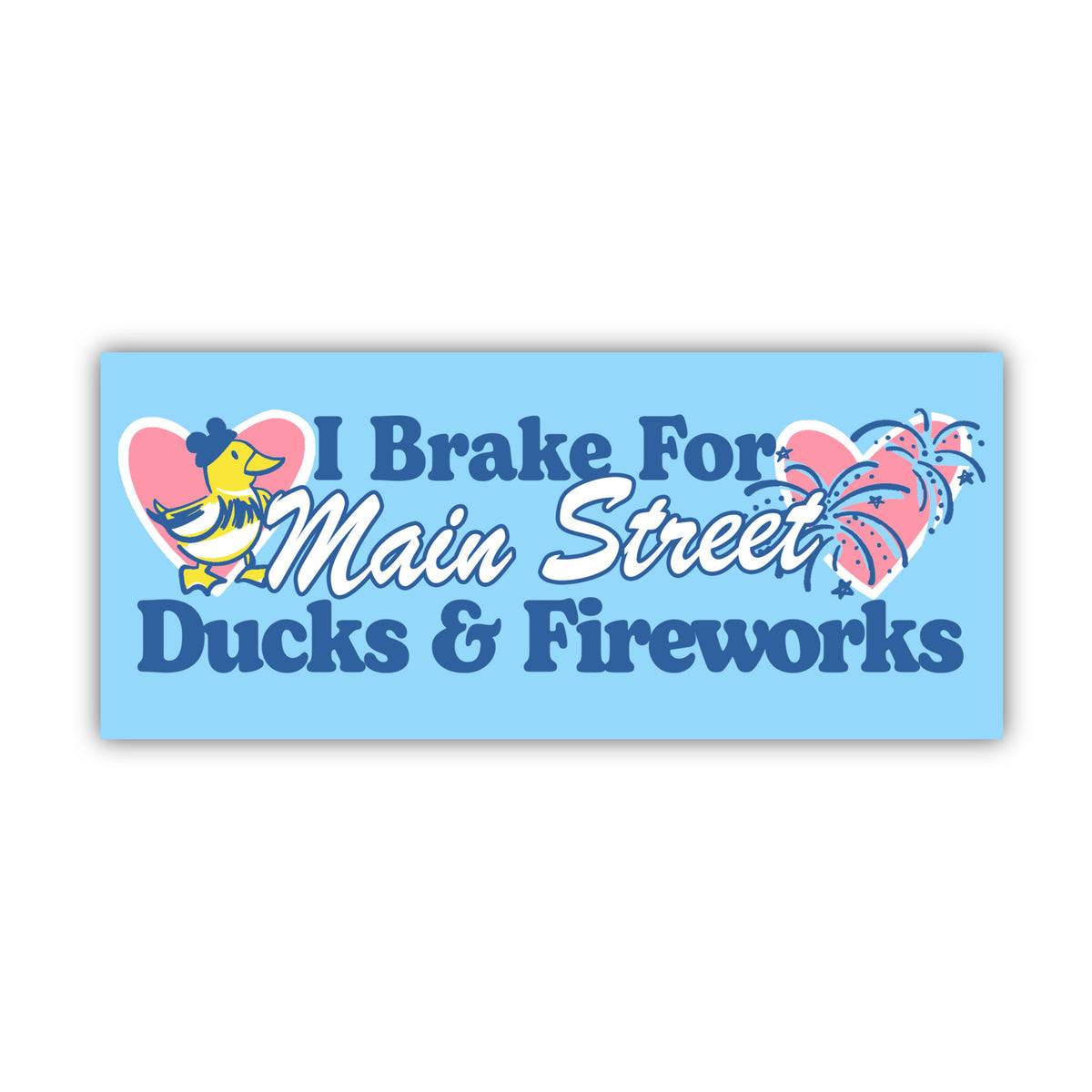 I Brake For Main Street Bumper Sticker