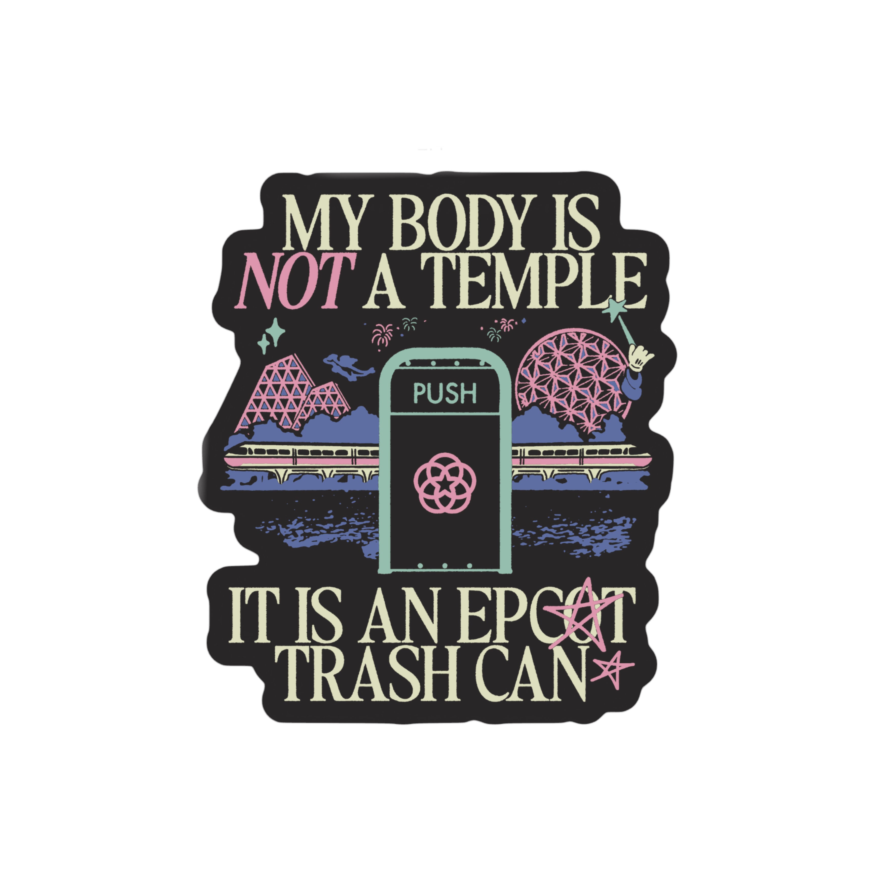 Body Is Not A Temple Sticker
