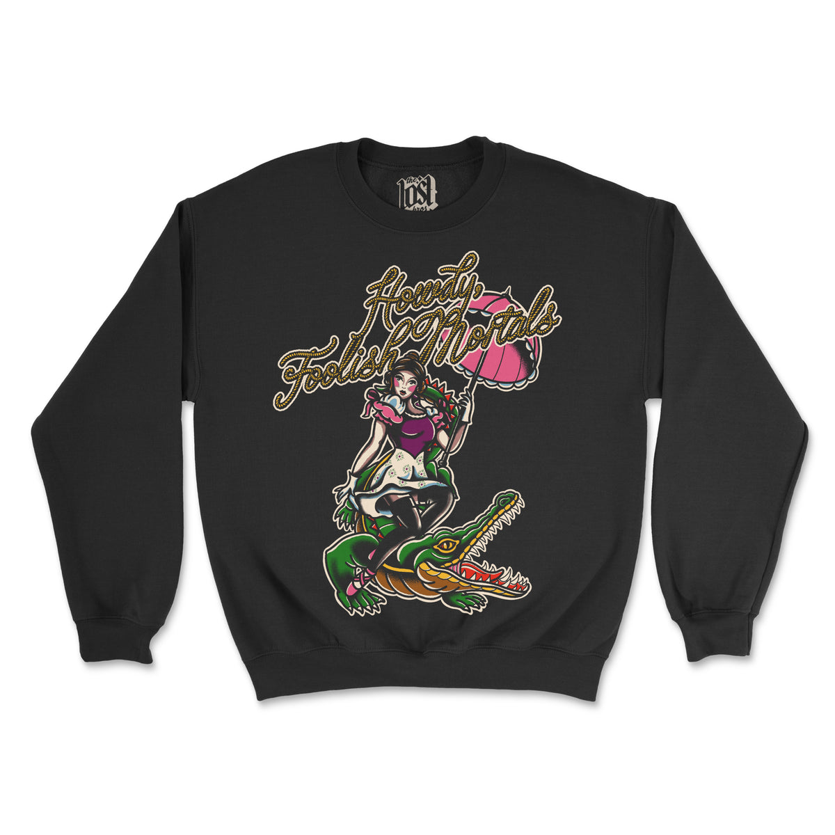 Howdy Foolish Mortals Sweatshirt