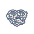 Pixie Dust And Smut Sticker - Heart Variant