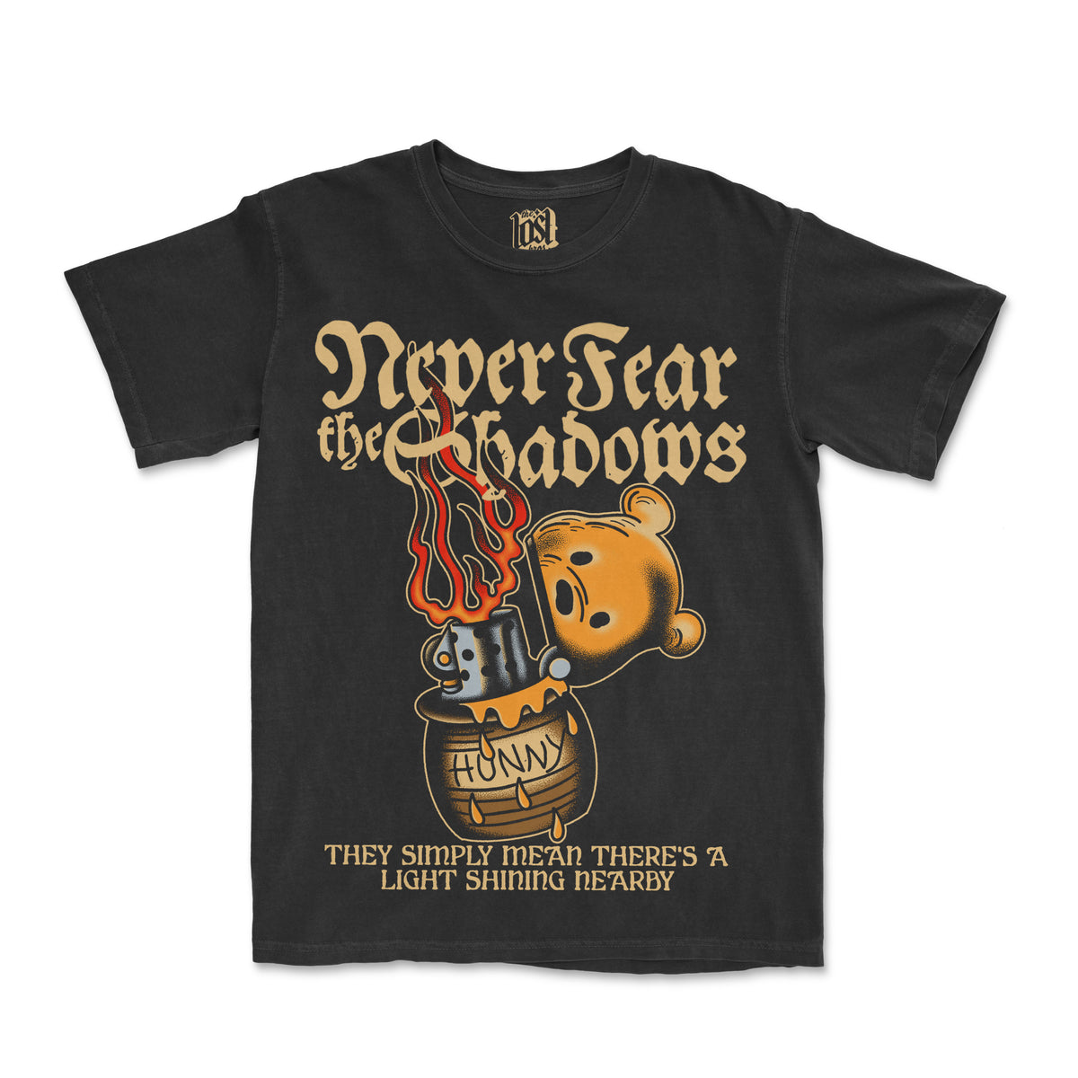 Never Fear The Shadows Tee