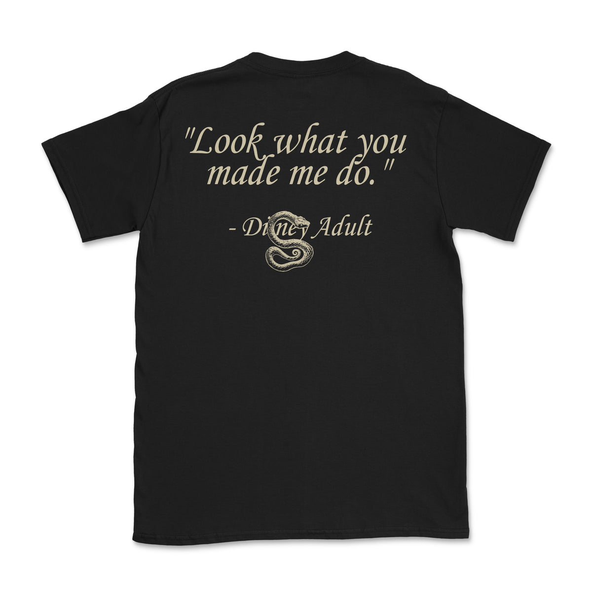 What You Made Me Do Tee