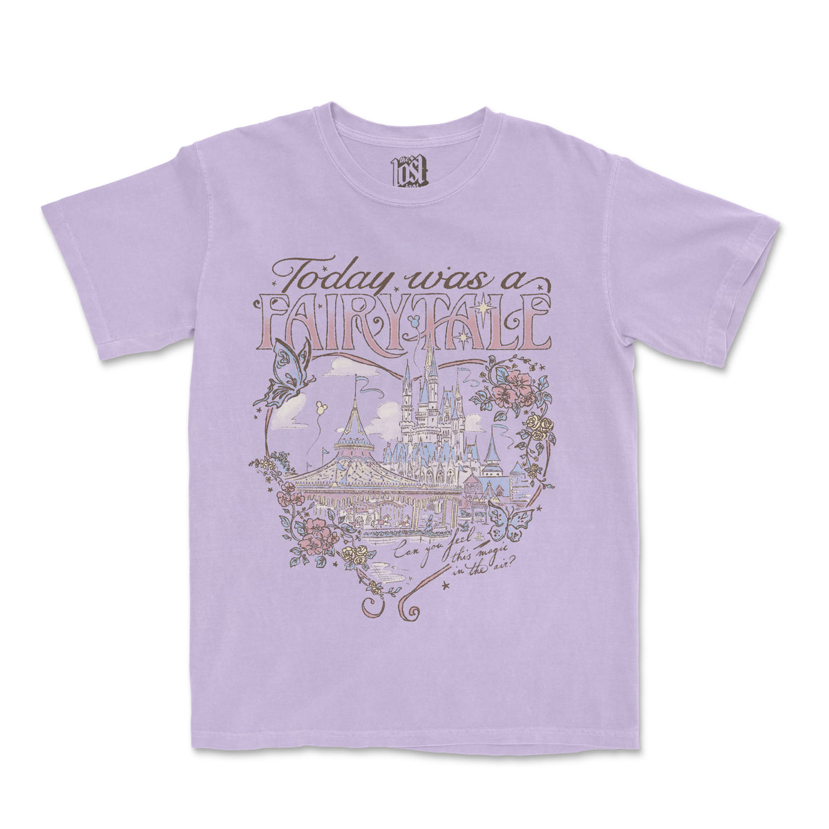 Today Was A Fairytale Tee