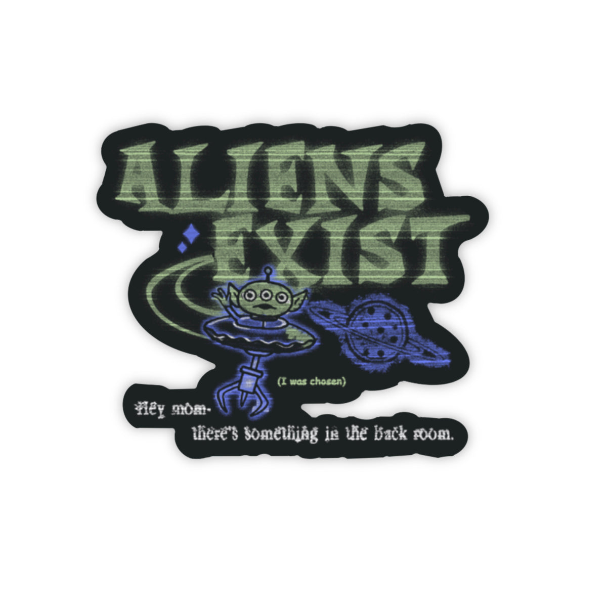Aliens Exist Sticker