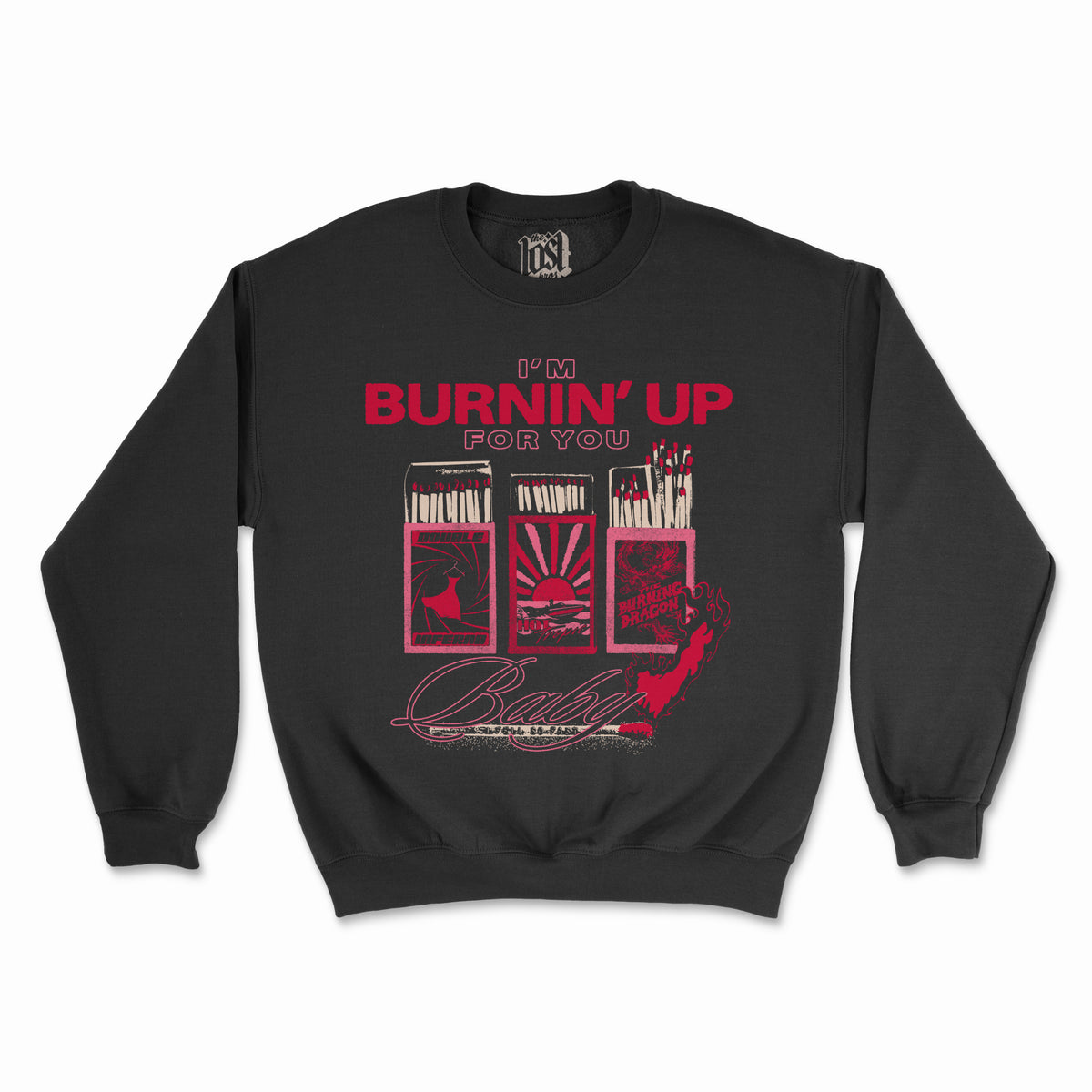 Burnin’ Up Sweatshirt