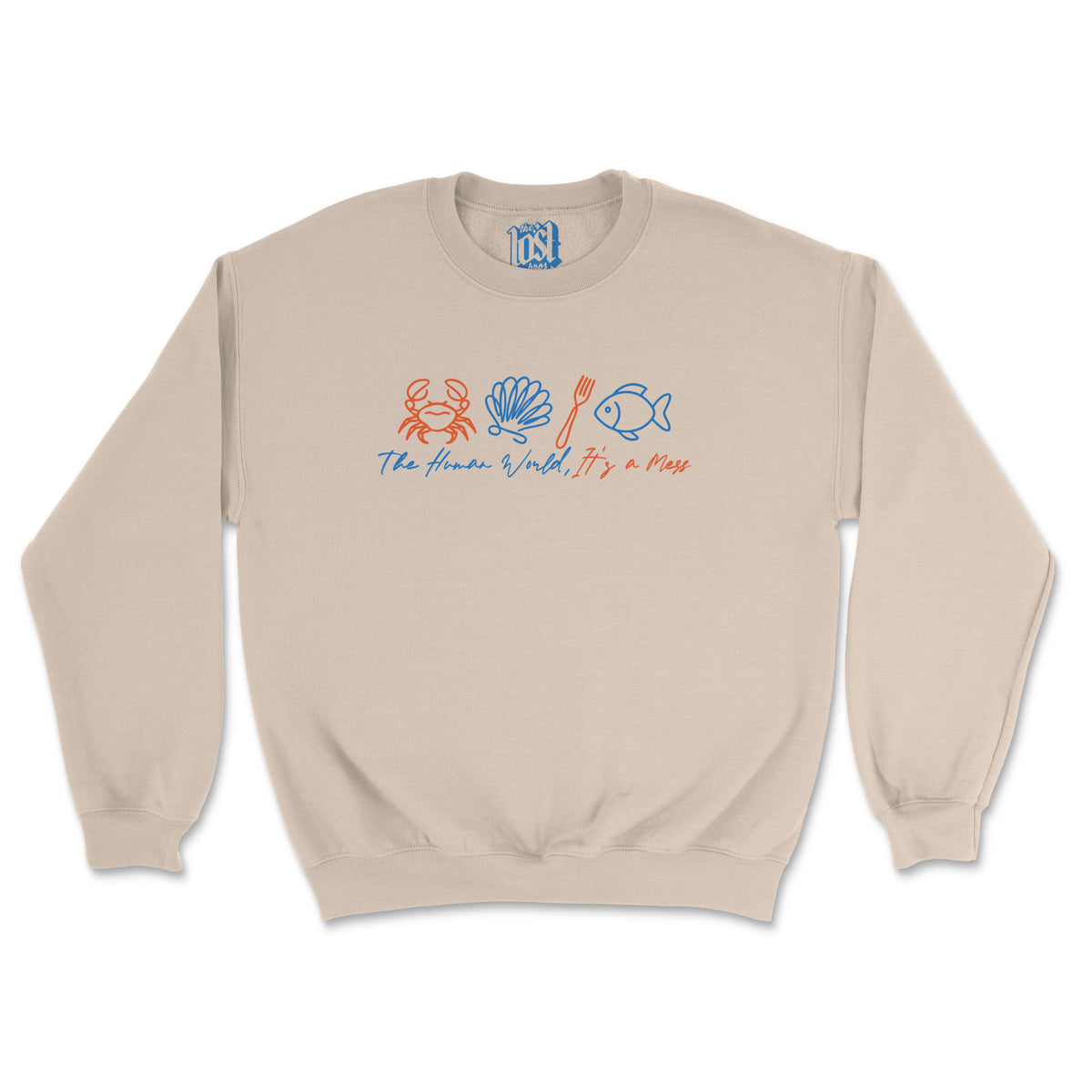 It’s A Mess Sweatshirt