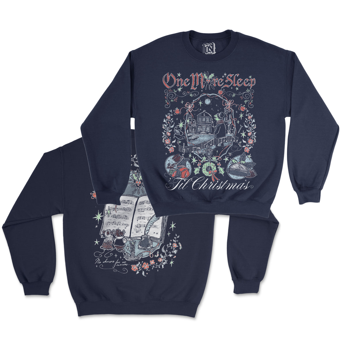 One More Sleep Til Christmas Sweatshirt