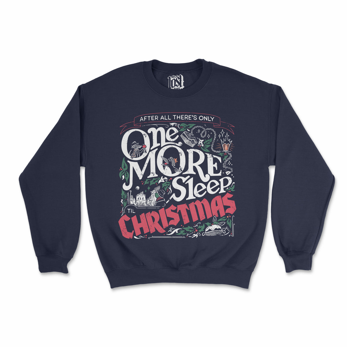 One More Sleep Sweatshirt