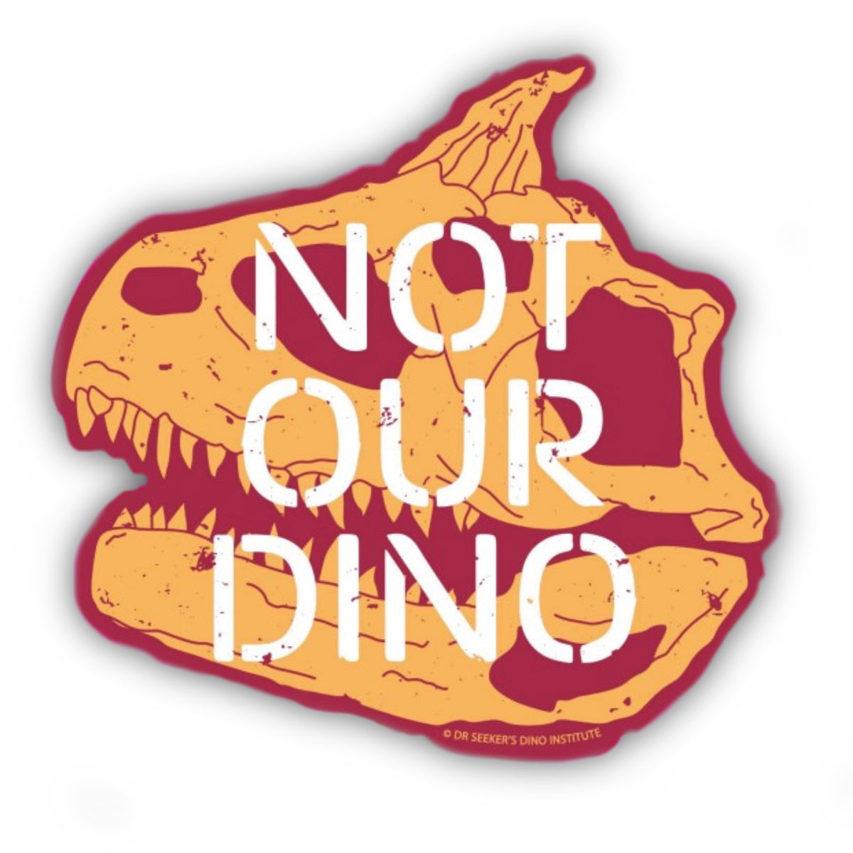 Not Our Dino Sticker