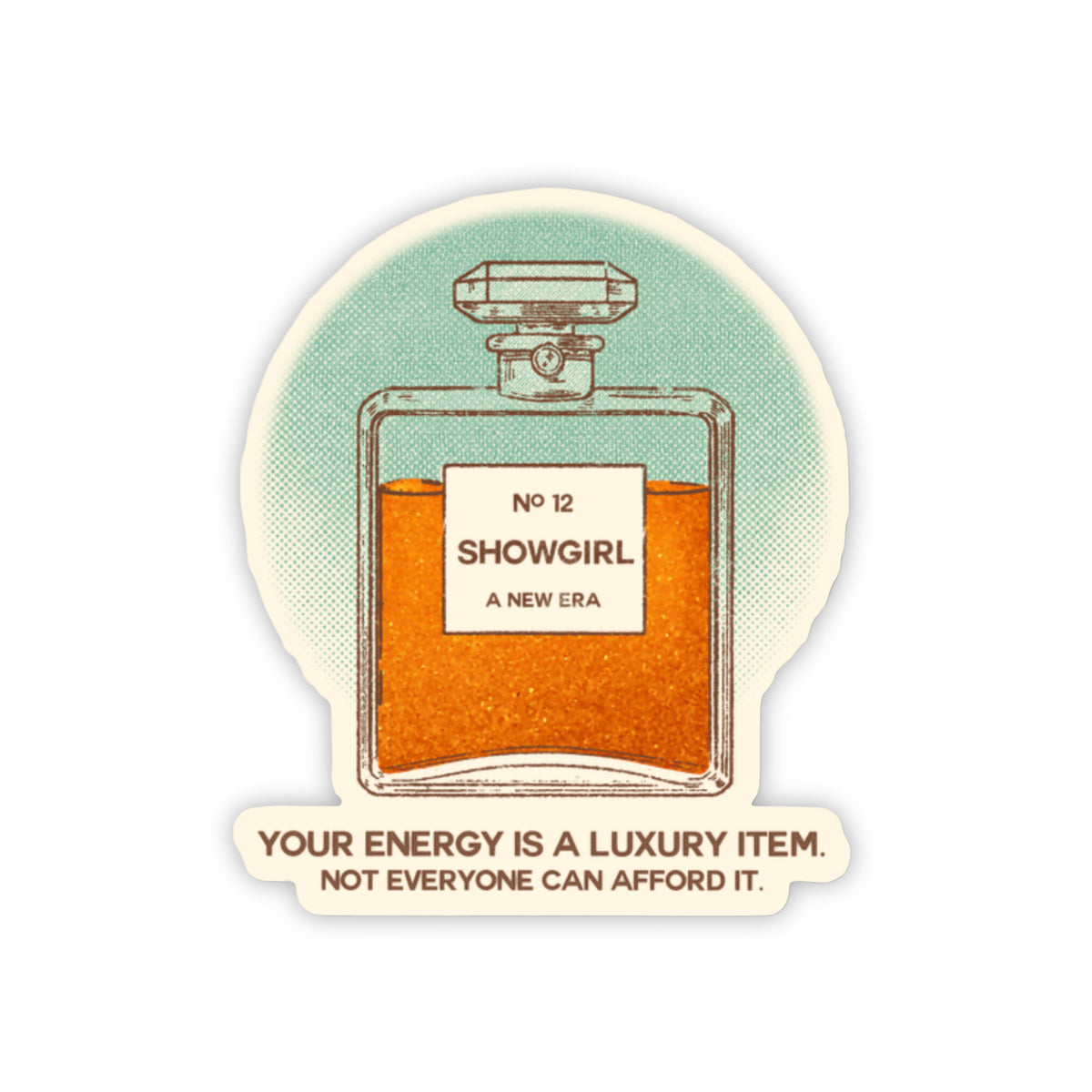 Your Energy Is A Luxury Sticker