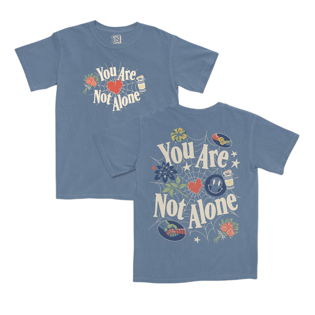 You Are Not Alone Tee