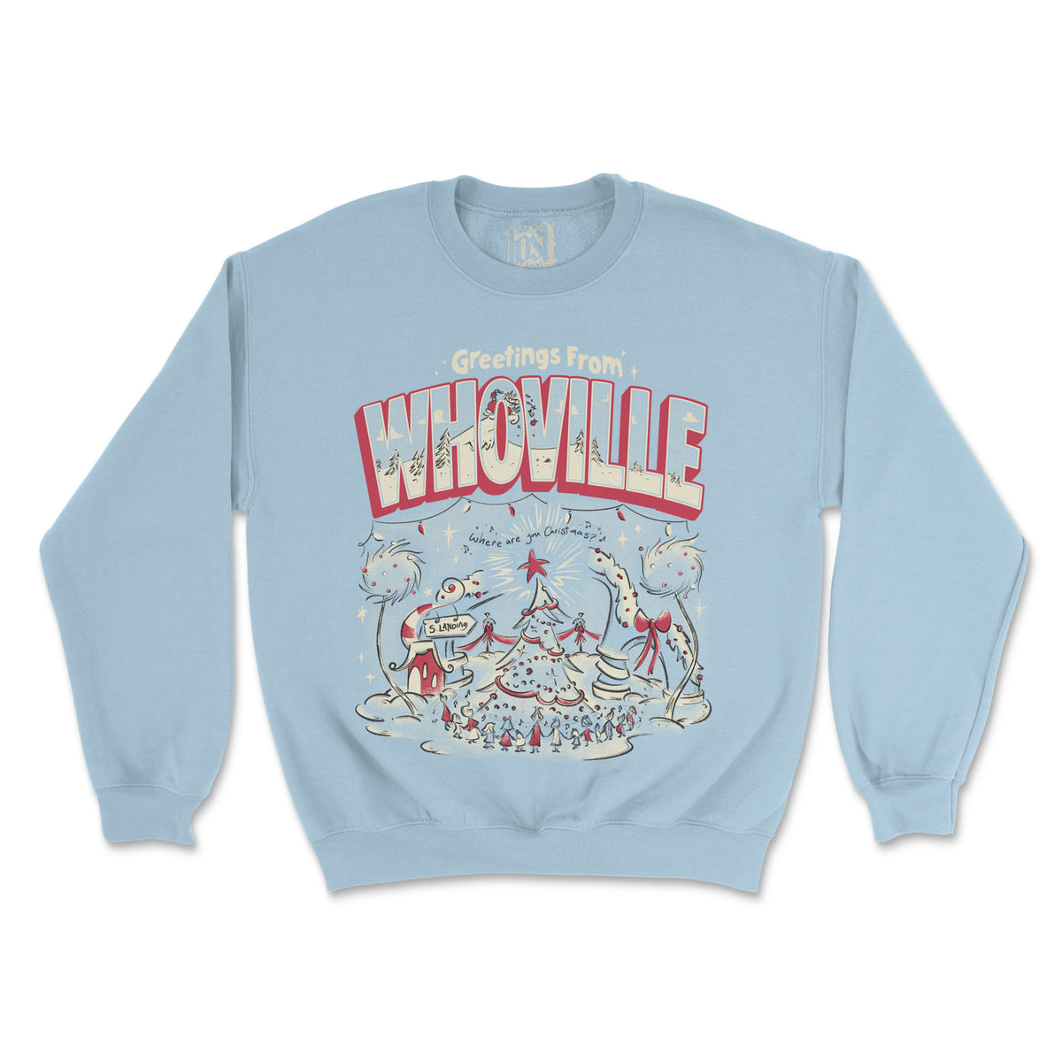 Greetings from Whoville Sweatshirt