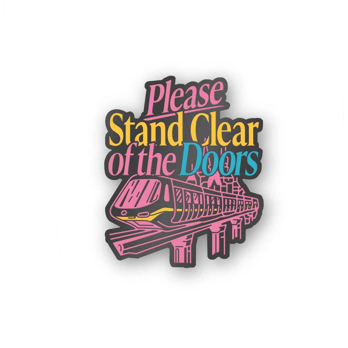 Please Stand Clear Enamel Magnet