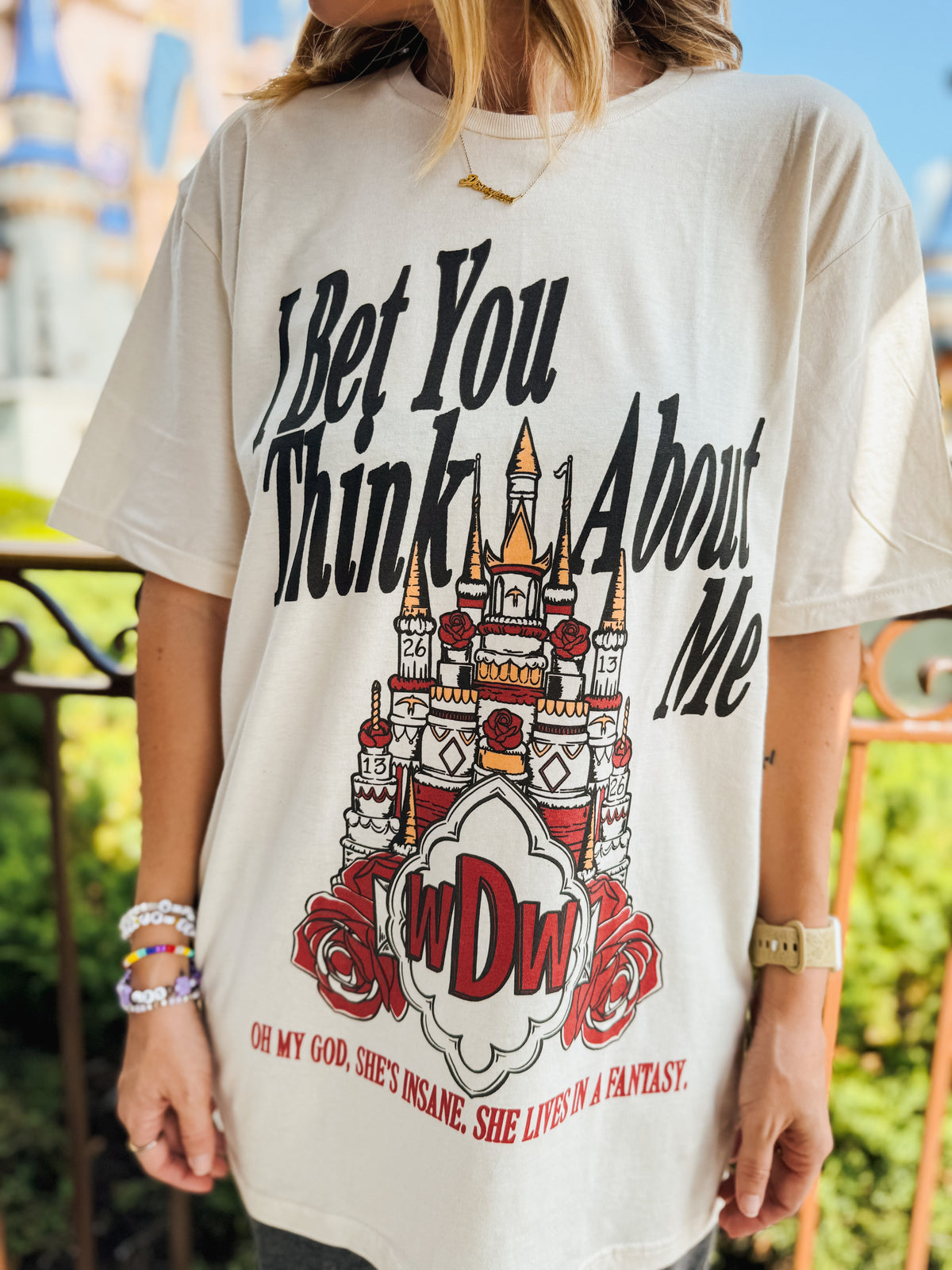 I Bet You Think About Me Tee