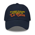 If Lost Return to La Cava Dad Hat