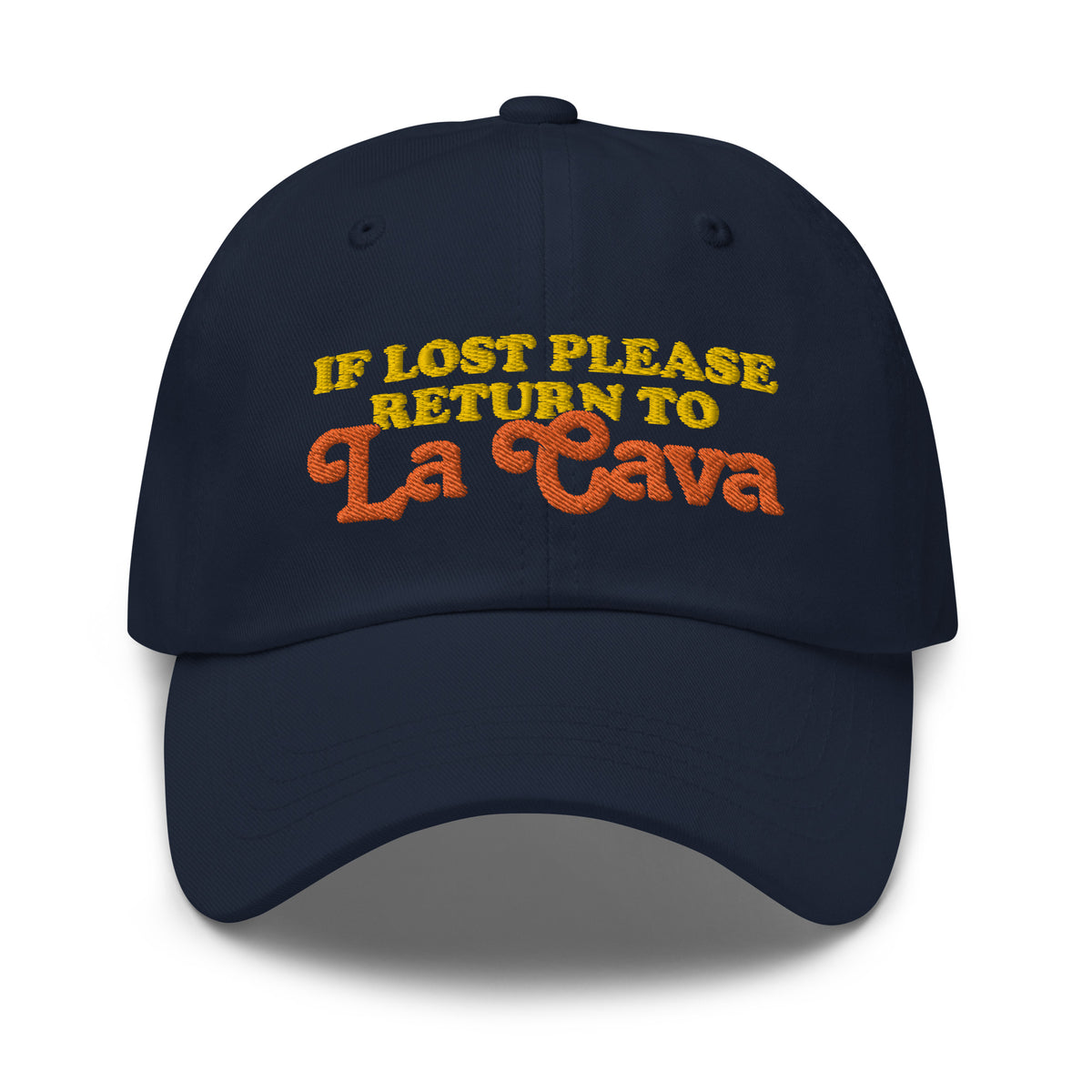 If Lost Return to La Cava Dad Hat