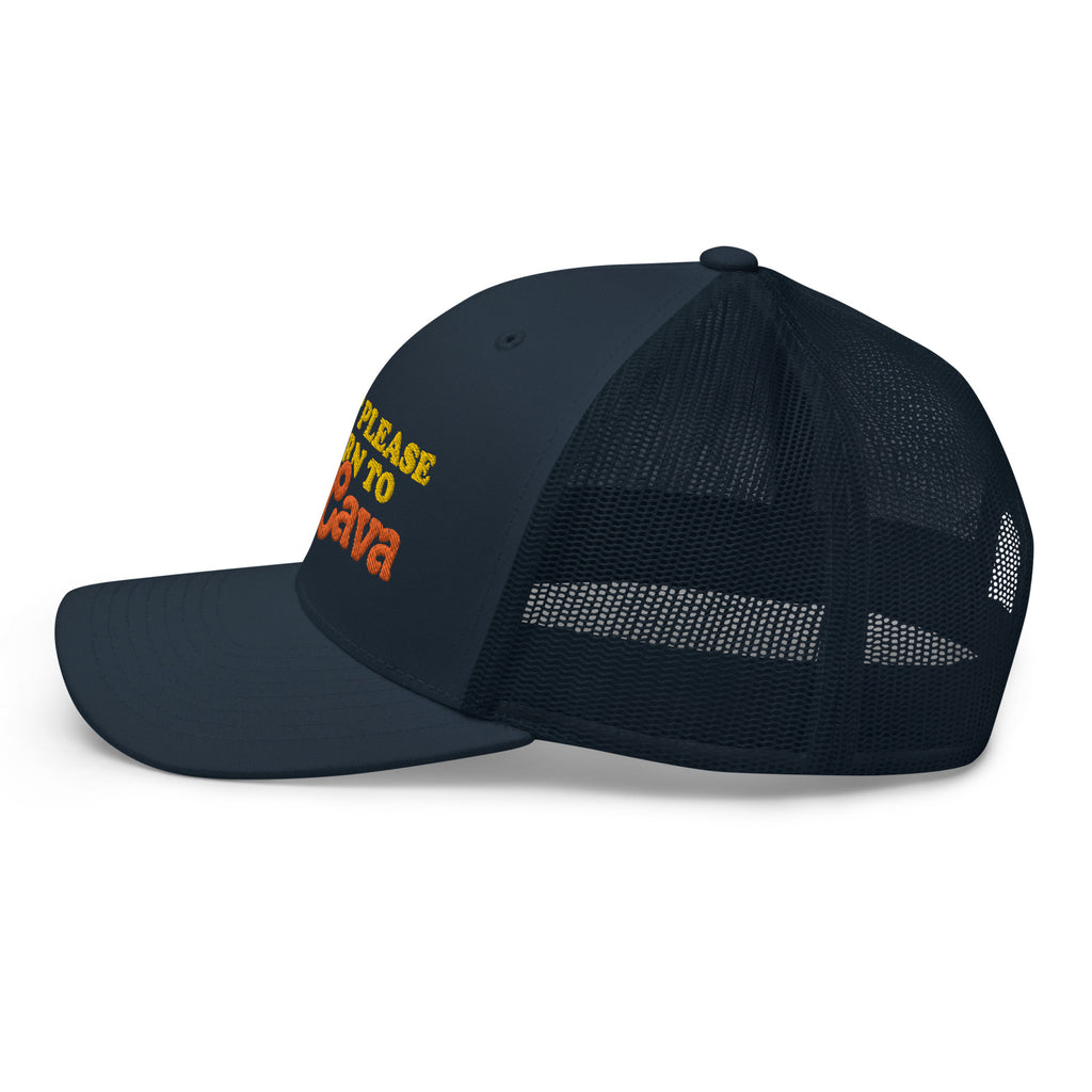 If Lost Return to La Cava Trucker Hat